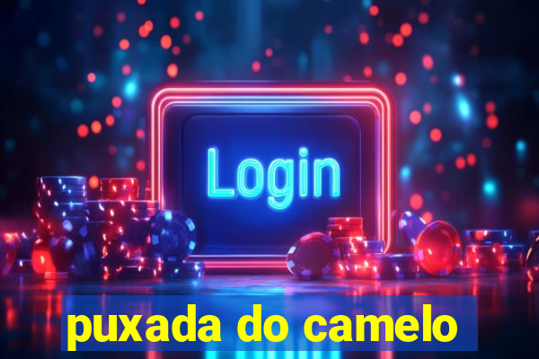 puxada do camelo